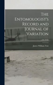 portada The Entomologist's Record and Journal of Variation; v.30 (1918) (in English)