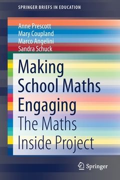 portada Making School Maths Engaging: The Maths Inside Project (en Inglés)