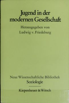 portada Jugend in der Modernen Gesellschaft. Neue Wissenschaftliche Bibliothek; 5. (en Alemán)