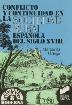 portada Conflicto y continuidad en la sociedad rural española del siglo XVIII (in Spanish)