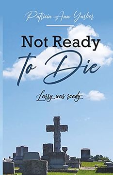 portada Not Ready to Die: Larry was Ready (en Inglés)