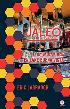 portada Jaleo: La Última Experiencia en Lake Buena Vista (in Spanish)