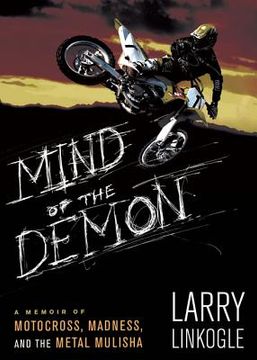 portada Mind of the Demon: A Memoir of Motocross, Madness, and the Metal Mulisha 