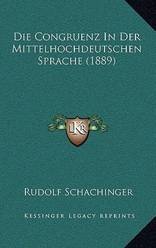 portada Die Congruenz In Der Mittelhochdeutschen Sprache (1889) (in German)