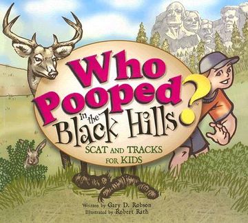 portada who pooped in the black hills?: scats and tracks for kids (en Inglés)