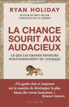 portada Le Choix du Courage: 60 Enseignements Pour Cultiver Cette Vertu qui est en Vous (en Francés)