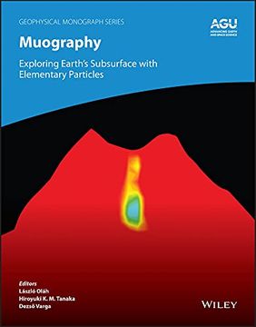 portada Muography: Exploring Earth's Subsurface With Elementary Particles (Geophysical Monograph Series) (en Inglés)