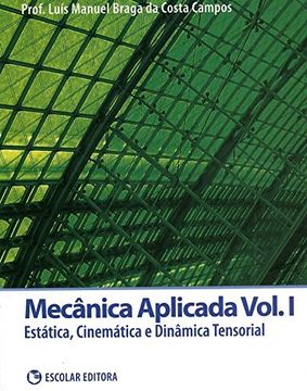 portada Mecânica Aplicada Vol. I - Estática, Cinemática e Dinâmica Tensorial