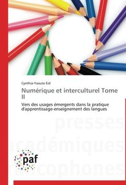 portada Numérique et interculturel  Tome II: Vers des usages émergents dans la pratique d'apprentissage-enseignement des langues