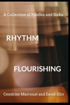 portada Rhythm Flourishing: A Collection of Kindku and Sixku (in English)