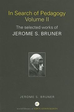 portada in search of pedagogy, volume ii: the selected works of jerome s. bruner (en Inglés)