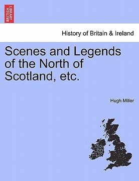 portada scenes and legends of the north of scotland, etc. (in English)
