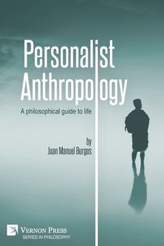 portada Personalist Anthropology: A philosophical guide to life (en Inglés)