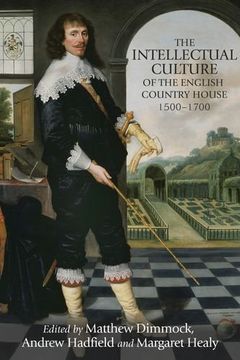 portada The Intellectual Culture of the English Country House, 1500-1700