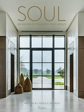 portada Soul: Interiors by Orlando Diaz-Azcuy (en Inglés)