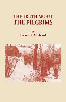 portada Truth about the Pilgrims (en Inglés)