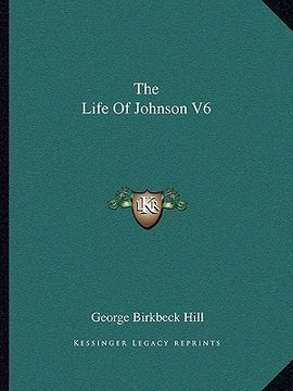 portada the life of johnson v6 (en Inglés)