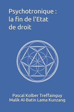 portada Psychotronique: La Fin de l'Etat de Droit (en Francés)