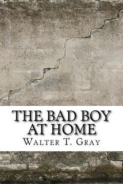 portada The Bad Boy At Home (en Inglés)