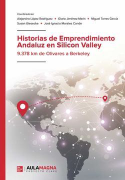 portada Historias de Emprendimiento Andaluz en Silicon Valley
