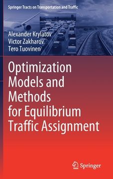 portada Optimization Models and Methods for Equilibrium Traffic Assignment (en Inglés)