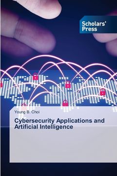 portada Cybersecurity Applications and Artificial Intelligence