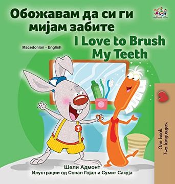 portada I Love to Brush my Teeth (Macedonian English Bilingual Children'S Book) (Macedonian English Bilingual Collection) (en Macedonio)
