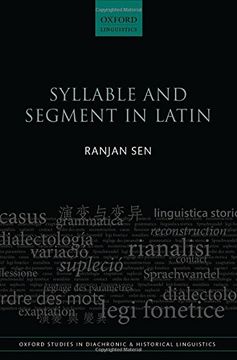 portada Syllable and Segment in Latin (Oxford Studies in Diachronic and Historical Linguistics)