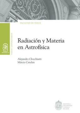 portada Radiación y Materia en Astrofísica (in Spanish)