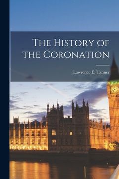 portada The History of the Coronation (en Inglés)