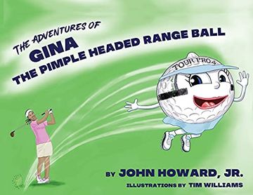 portada The Adventures of Gina the Pimple Headed Range Ball (en Inglés)
