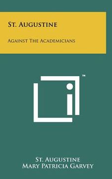 portada st. augustine: against the academicians (en Inglés)