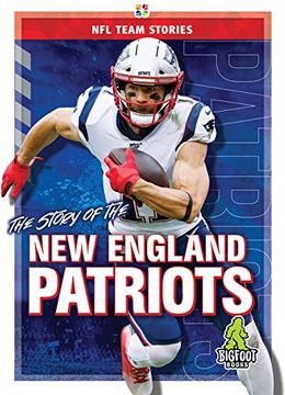 portada The Story of the New England Patriots (in English)