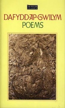 portada Welsh Classics Series, The: 1. Dafydd ap Gwilym - Poems (The Welsh Classics) (in English)