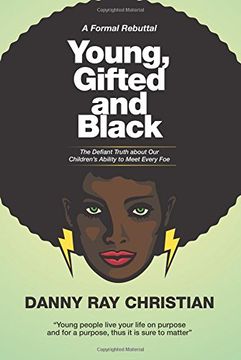 portada Young, Gifted and Black: The Defiant Truth About Our Children's Ability to Meet Every Foe