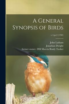 portada A General Synopsis of Birds; v.1: pt.2 (1782)