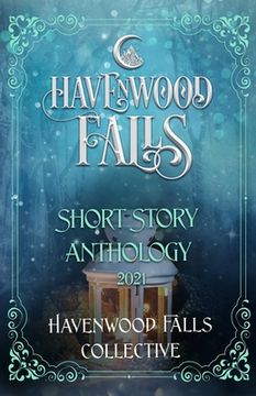 portada Havenwood Falls Short Story Anthology 2021 (en Inglés)