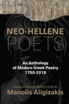 portada Neo-Hellene Poets: An Anthology of Modern Greek Poetry: 1750-2018 (in English)