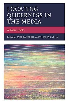 portada Locating Queerness in the Media: A new Look (Media, Culture, and the Arts) (in English)