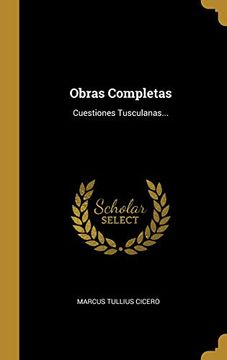 portada Obras Completas: Cuestiones Tusculanas. (in Spanish)