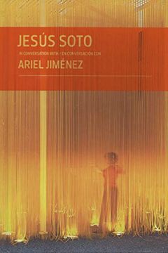portada Jesús Soto in Conversation With Ariel Jiménez (en Inglés)