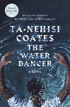 portada The Water Dancer (Oprah's Book Club): A Novel (in English)