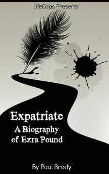 portada Expatriate: A Biography of Ezra Pound (en Inglés)