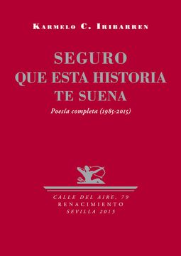 portada Seguro que Esta Historia te Suena: Poesía Completa, 1985-2015