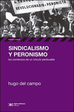 portada Sindicalismo y Peronismo