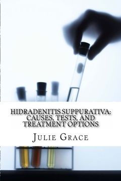 portada Hidradenitis Suppurativa: Causes, Tests, and Treatment Options (en Inglés)