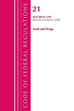 portada Code of Federal Regulations, Title 21 Food and Drugs 800-1299, Revised as of April 1, 2020 (in English)