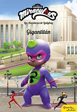 portada Miraculous. Las Aventuras de Ladybug. Gigantitán: Narrativa 13 (Prodigiosa-Miraculous) (in Spanish)