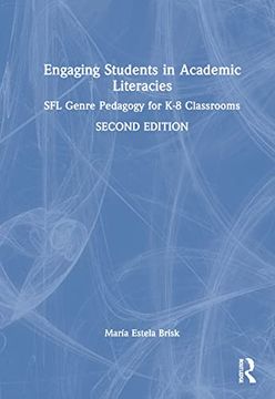 portada Engaging Students in Academic Literacies: Sfl Genre Pedagogy for k-8 Classrooms (en Inglés)
