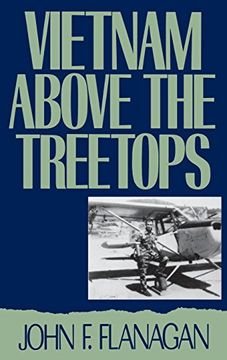 portada Vietnam Above the Treetops: A Forward air Controller Reports (en Inglés)